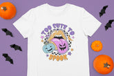 Fall Shirt "Too Cute to Spook"